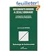 Des enfants sourds � l'�cole ordinaire : L'int�gration, des principes aux pratiques p�dagogiques