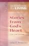 Stories From God's Heart: The Parables (Guidelines for Living)