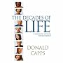 The Decades of Life: A Guide to Human Development