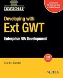 Developing with Ext GWT: Enterprise RIA Development