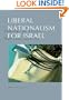 Liberal Nationalism for Israel: Towards an Israeli National Identity