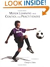 Motor Learning and Control for Practitioners