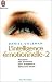 L'Intelligence émotionnelle, tome 2 L'Intelligence émotionnelle, tome 2