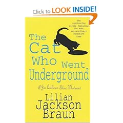 The Cat Who Went Underground (Jim Qwilleran Feline Whodunnit)
