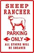 SHEEP RANCHER PARKING sign * street farm