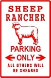 SHEEP RANCHER PARKING sign * street farm