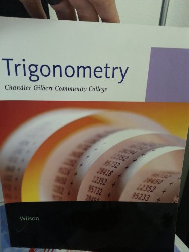 Trigonometry (For Chandler Gilbert Community College)