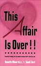 This Affair is Over!!