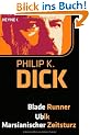 Blade Runner/Ubik/Marsianischer Zeitsturz: 3 Romane in einem Band