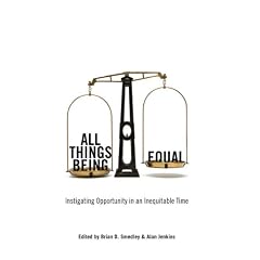 All Things Being Equal: Instigating Opportunity in an Inequitable Time