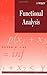 Functional Analysis (Pure and Applied Mathematics: A Wiley Series of Texts, Monographs and Tracts)