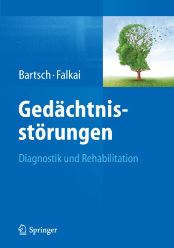 Gedächtnisstörungen: Diagnostik und Rehabilitation (German Edition)