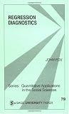 Regression Diagnostics: An Introduction (Quantitative Applications in the Social Sciences)