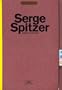 Serge Spitzer: Round the Corner