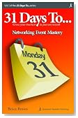 31 Days to Networking Event Mastery - 2nd Edition (Quantum Results Coaching Business Development Series)
