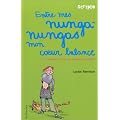 Le Journal de Georgia Nicolson, Tome 3 : Entre mes nunga-nungas mon coeur balance