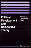 Political Development and Democratic Theory: Rethinking Comparative Politics