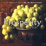 Revue Dr. Ed Montgomery  / Prosperity: God Shall Supply
