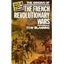 The Origins of the French Revolutionary Wars (Origins Of Modern Wars)