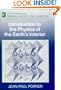 Introduction to the Physics of the Earth's Interior (Cambridge Topics in Mineral Physics and Chemistry)