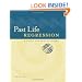 Past Life Regression: A Guide for Practitioners