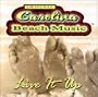 Original Carolina Beach Music : Live It Up
