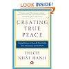 Creating True Peace: Ending Violence in Yourself, Your Family, Your Community, and the World