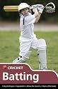 Skills: Cricket - Batting (Know the Game)