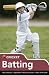 Skills: Cricket - Batting (Know the Game)