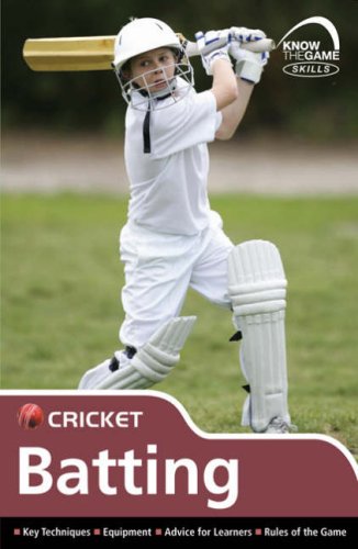 Skills: Cricket - Batting (Know the Game)