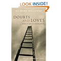 Doubts and Loves: What is Left of Christianity