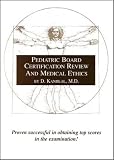  : Pediatric Board Certification Review: An Excellent Guide, An Essential Tool for Board Certification CD-ROM