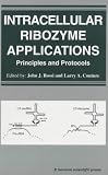 Intracellular Ribozyme Applications: Principles and Protocols