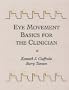 Eye Movement Basics For The Clinician, 1e