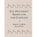 Eye Movement Basics For The Clinician, 1e