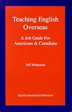  : Teaching English Overseas: A Job Guide for Americans & Canadians