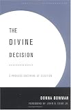 The Divine Decision: A Process Doctrine of Election
