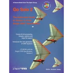 Go Solo 2: The Authorized Guide to Version 2 of the Single Unix Specification