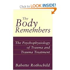 The Body Remembers: The Psychophysiology of Trauma and Trauma Treatment