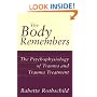 The Body Remembers: The Psychophysiology of Trauma and Trauma Treatment (Norton Professional Books)