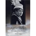 Sophie Tucker: First Lady of Show Business book cover
