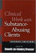 Clinical Work with Substance-Abusing Clients, Second Edition (The Guilford Substance Abuse Series)