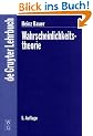 Wahrscheinlichkeitstheorie (Gruyter - de Gruyter Lehrb�cher)