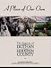 A Place of Our Own: The Stories of Dothan/Houston County