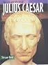 Julius Caesar (The Life & World of...)