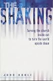 The Shaking: Turning the Church Inside Out to Turn the World Upside Down