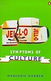 Symptoms of culture