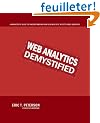 Web Analytics Demystified: A Marketer's Guide to Understanding How Your Web Site Affects Your Business
