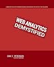 Web Analytics Demystified: A Marketer's Guide to Understanding How Your Web Site Affects Your Business
