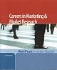 Careers in Marketing and Market Research (WetFeet Insider Guide)